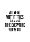 Take Everything You've Got Canvas