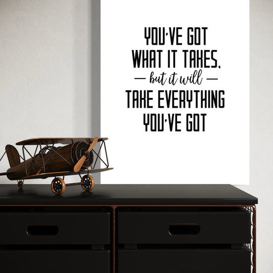 Take Everything You've Got Canvas