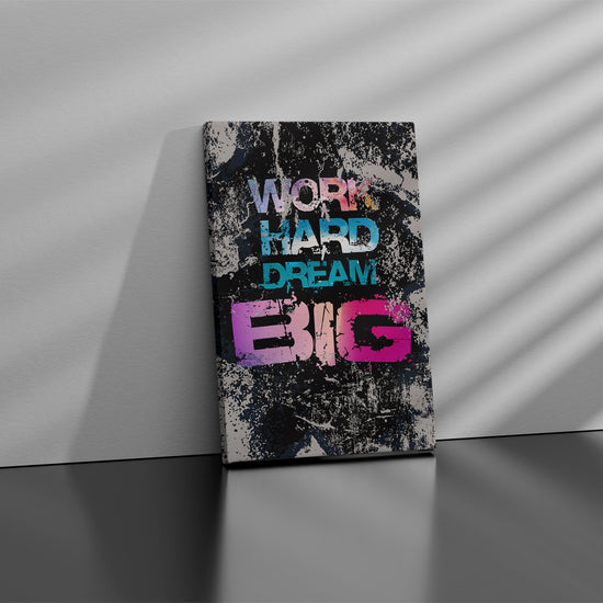 Work Hard Dream Big Canvas 