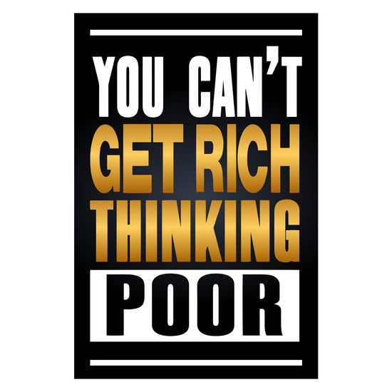 You Cant Get Rich Thinking Poor Canvas