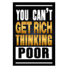 You Cant Get Rich Thinking Poor Canvas